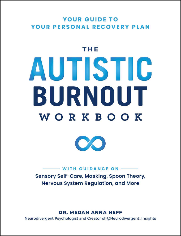 The Autistic Burnout Workbook Your Guide to Your Personal Recovery Plan image - Non-Fiction - Image - Pop Weasel