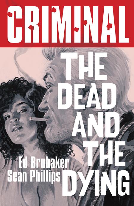 Criminal  | TPB Vol 03 The Dead And The Dying New Printing image