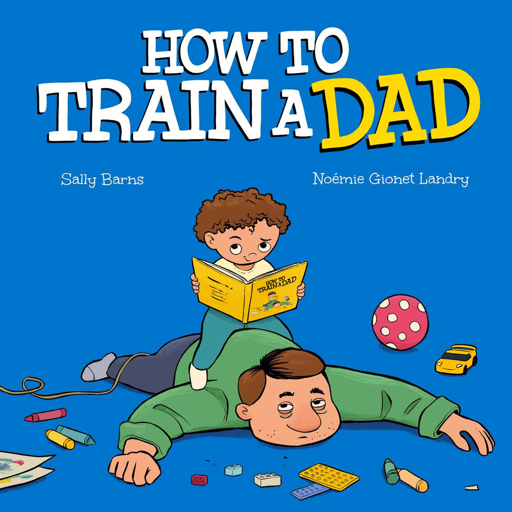 How to Train a Dad image - Non-Fiction - Image - Pop Weasel