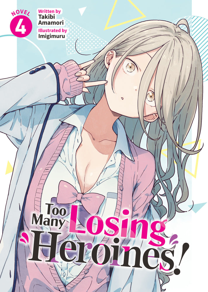 Too Many Losing Heroines! (Light Novel) Vol. 4 - Image - Graphic Novels - Image - Pop Weasel