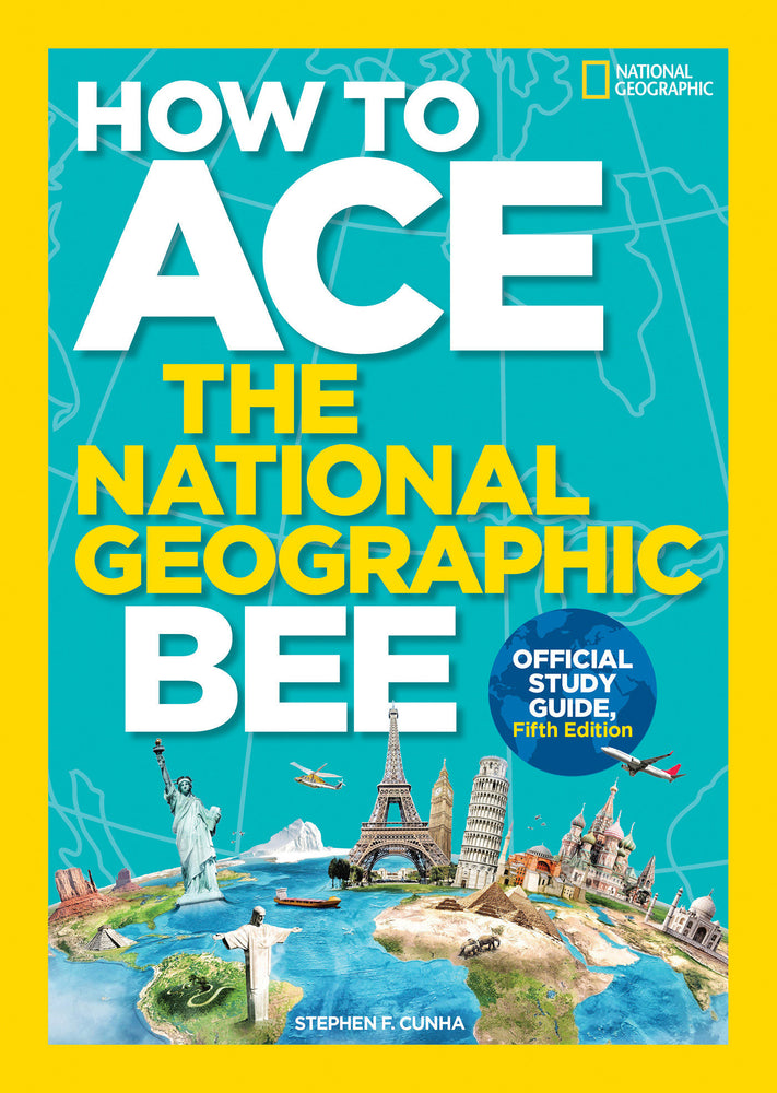 How to Ace the National Geographic Bee, Official Study Guide, Fifth Edition image - Children/Young Adult - Image - Pop Weasel