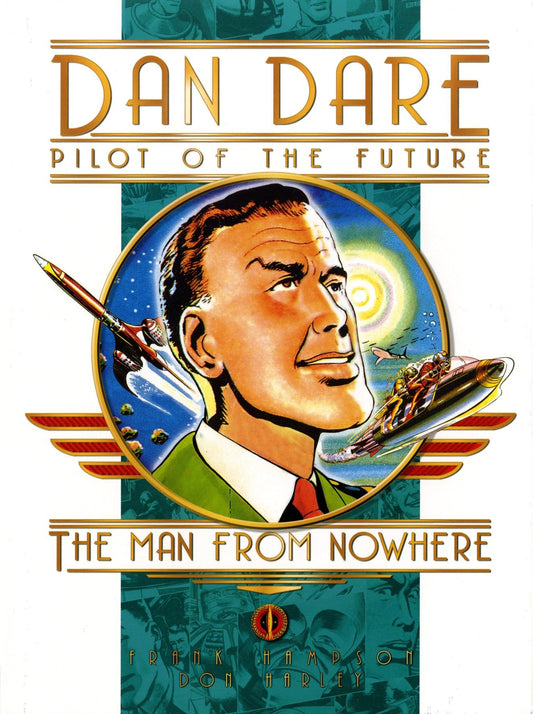 Classic Dan Dare: The Man From Nowhere | Hardcover - Image