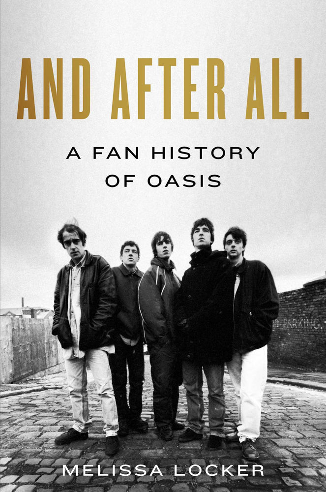 And After All A Fan History of Oasis image - Non-Fiction - Image - Pop Weasel