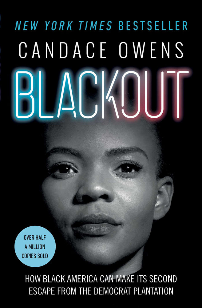 Blackout How Black America Can Make Its Second Escape from the Democrat Plantation image -  - Image - Pop Weasel