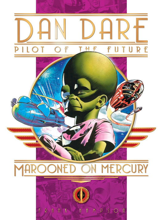 Classic Dan Dare: Marooned on Mercury | Hardcover - Image
