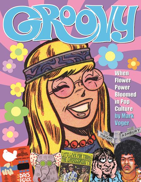 Groovy When Flower Power Bloomed In Pop Culture  | Hardcover - Image