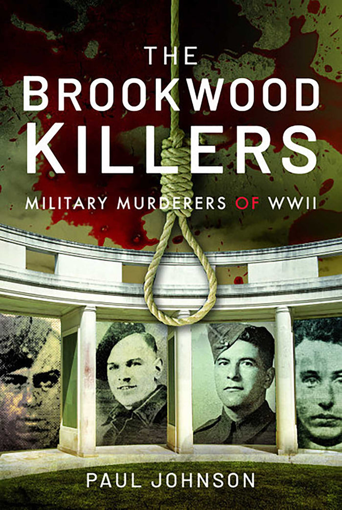 The Brookwood Killers Military Murderers of WWII image - Non-Fiction - Image - Pop Weasel