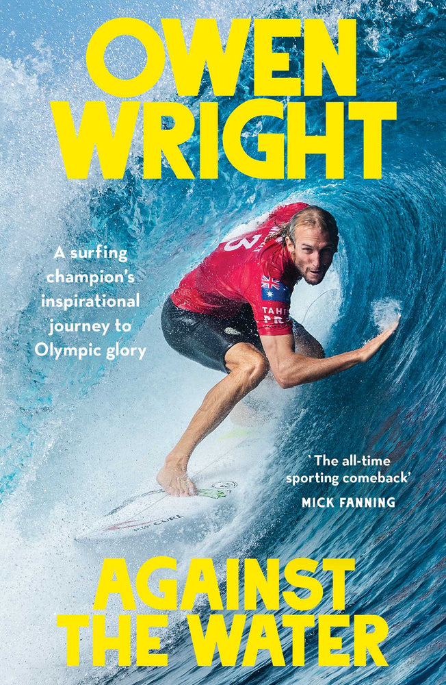 Against the Water A surfing champion's inspirational journey to Olympic glory image - Non-Fiction - Image - Pop Weasel