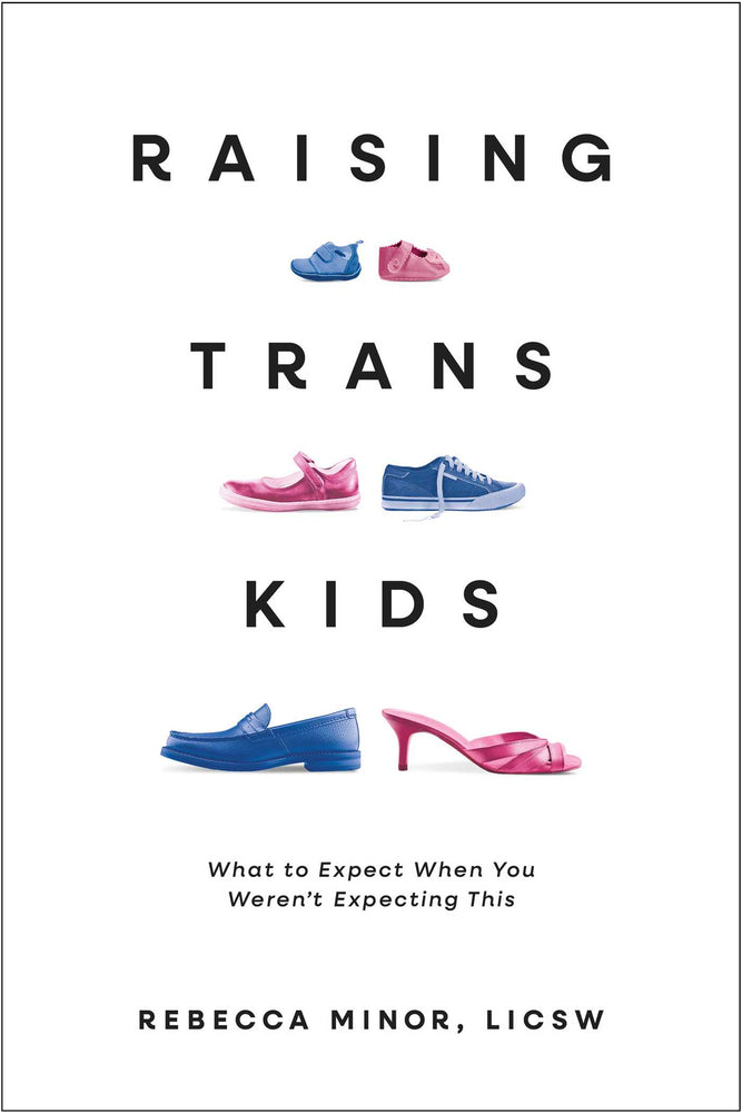 Raising Trans Kids What to Expect When You Weren't Expecting This image -  - Image - Pop Weasel
