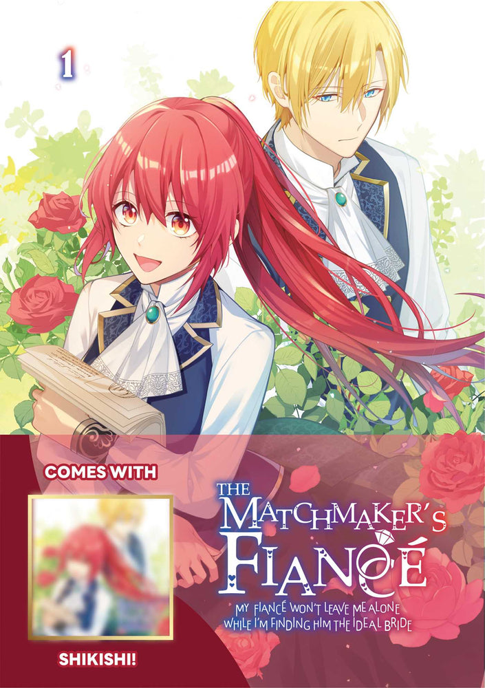 The Matchmaker's Fiance: My Fiance Won't Leave Me Alone While I'm Finding Him The Ideal Bride Volume 1: Limited Edition With Shikishi - Manga - Image - Pop Weasel