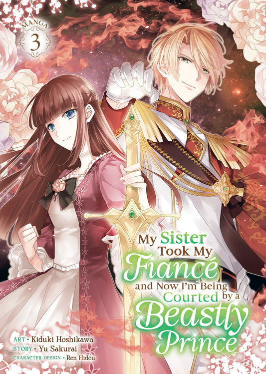 My Sister Took My Fiancé and Now I'm Being Courted by a Beastly Prince (Manga) Vol. 3 image