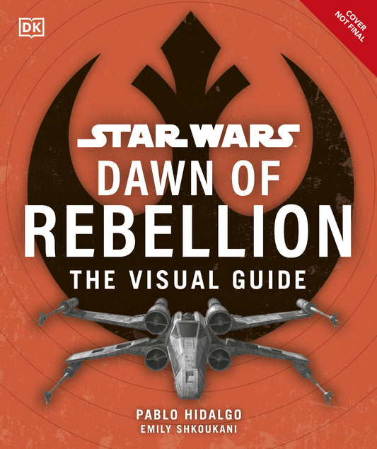 Pop Weasel Image of Star Wars: Dawn of Rebellion The Visual Guide