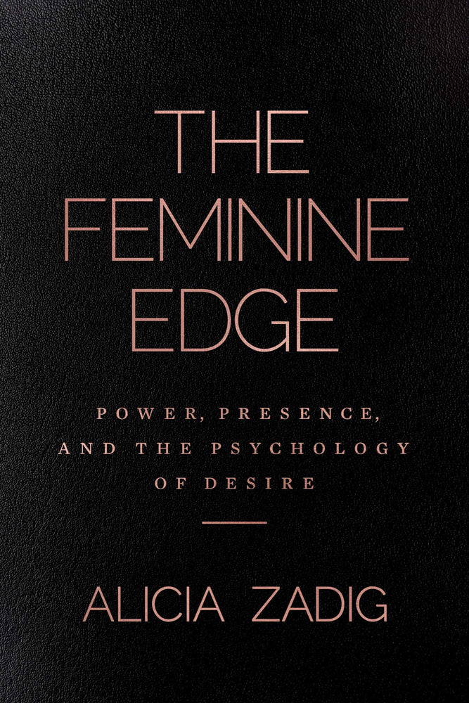 The Feminine Edge: Power, Presence, and the Psychology of Desire - Books - Image - Pop Weasel