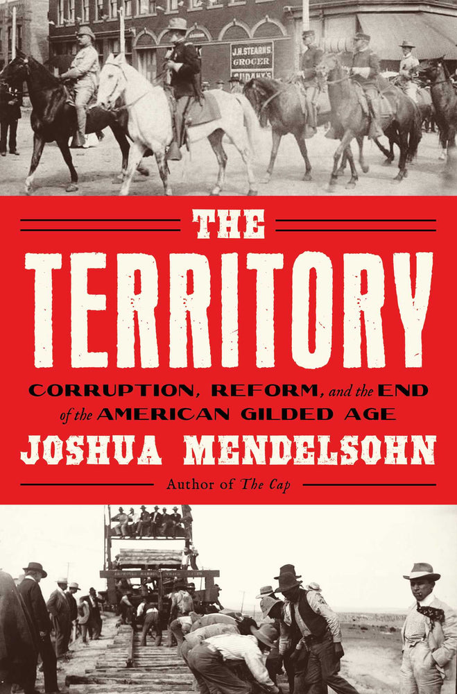 The Territory: Corruption, Reform, and the end of the American Gilded Age - Books - Image - Pop Weasel