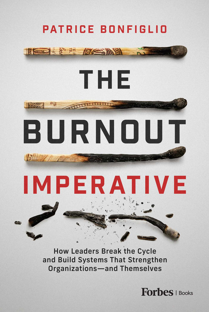 The Burnout Imperative: How Leaders Break the Cycle and Build Systems That Strengthen Organizations-and Themselves - Books - Image - Pop Weasel
