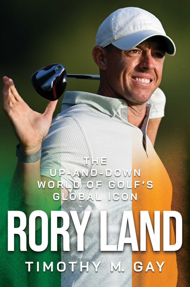 Rory Land The Up-and-Down World of Golf's Global Icon image - Non-Fiction - Image - Pop Weasel