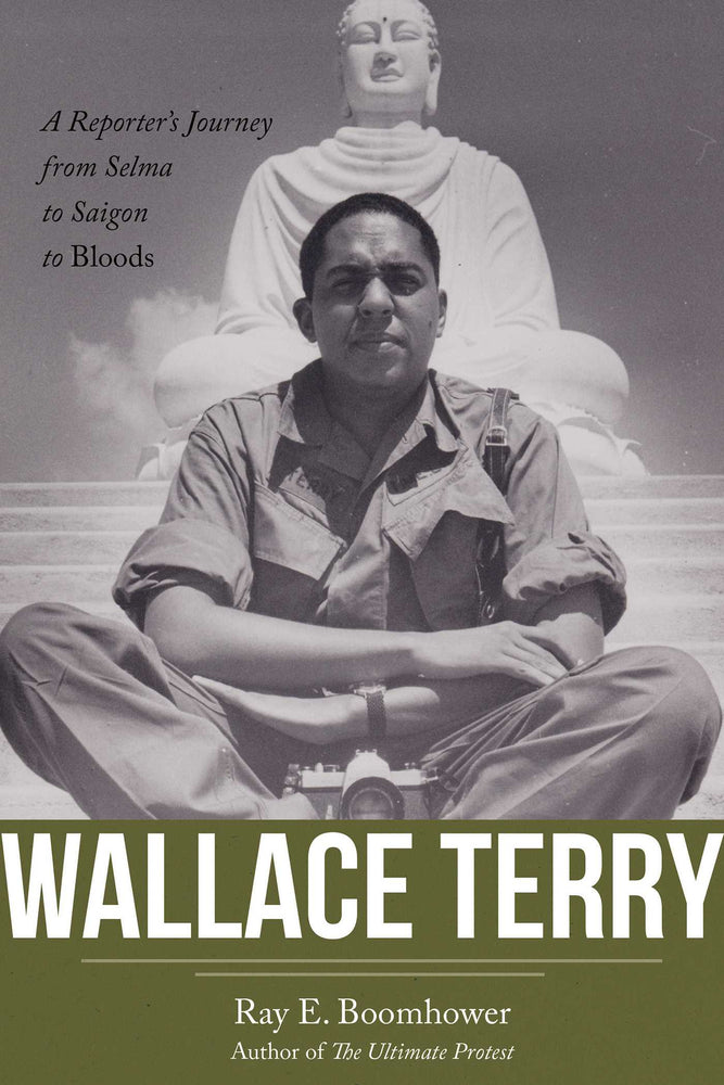 Wallace Terry: A Reporter's Journey from Selma to Saigon to Bloods - Books - Image - Pop Weasel