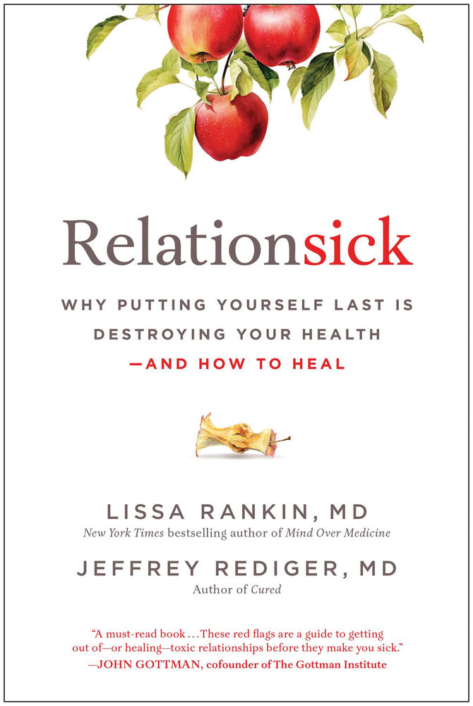 Relationsick: Why Putting Yourself Last Is Destroying Your Health-and How to Heal - Books - Image - Pop Weasel