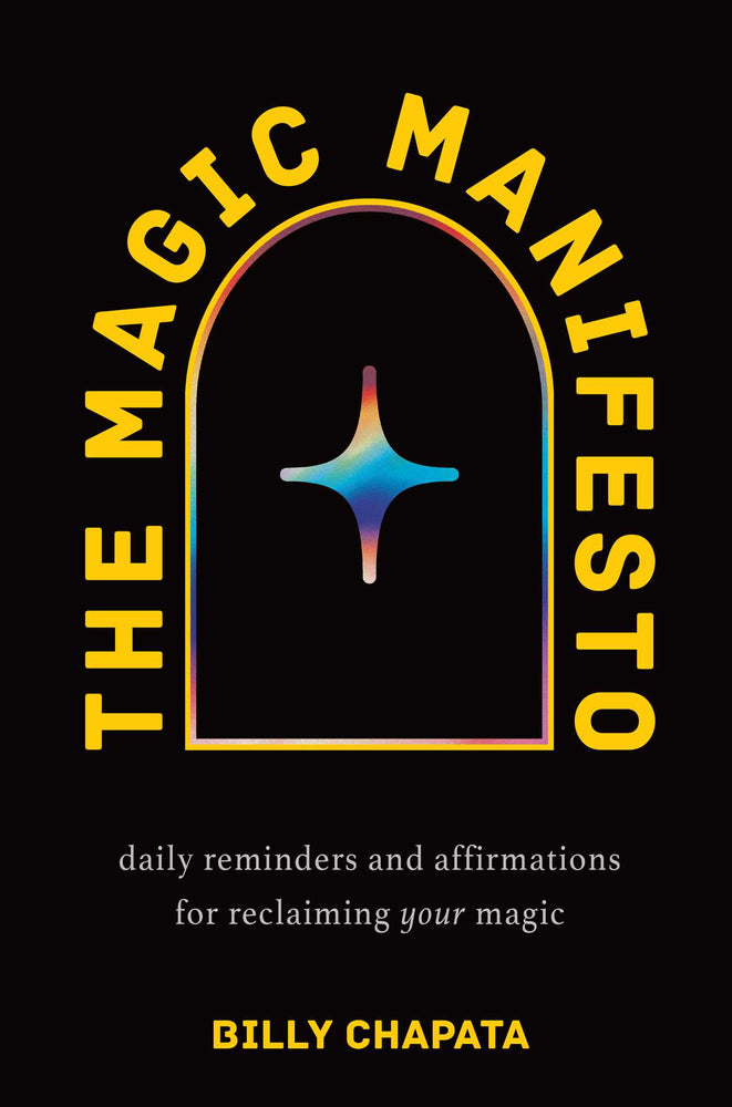The Magic Manifesto: Daily Reminders and Affirmations for Reclaiming Your Magic - Books - Image - Pop Weasel