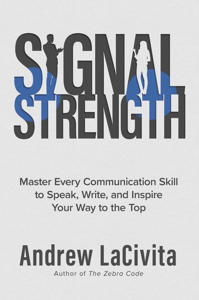 Signal Strength: Master Every Communication Skill to Speak, Write, and Inspire Your Way to the Top - Books - Image - Pop Weasel