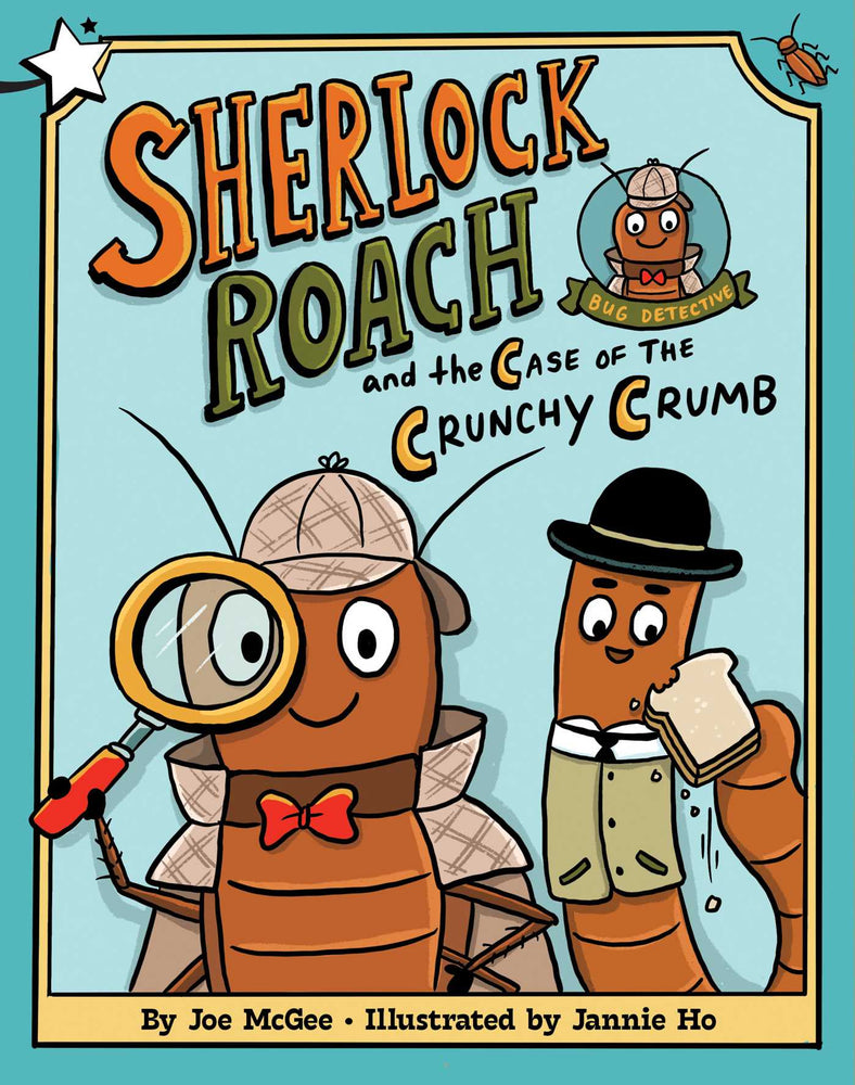 Sherlock Roach and the Case of the Crunchy Crumb: A Star Chapter Book - Childrens Books - Image - Pop Weasel