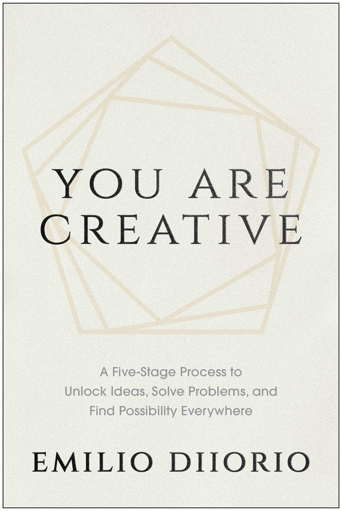 You Are Creative: A Five-Stage Process to Unlock Ideas, Solve Problems, and Find Possibility Everywhere - Books - Image - Pop Weasel