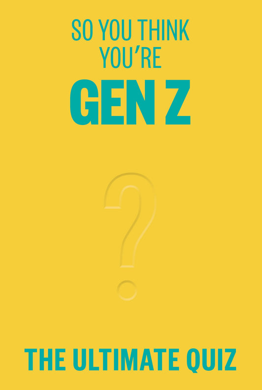 So You Think You’re Gen Z? image