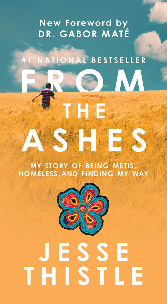 From the Ashes My Story of Being Métis, Homeless, and Finding My Way image - Books - Image - Pop Weasel