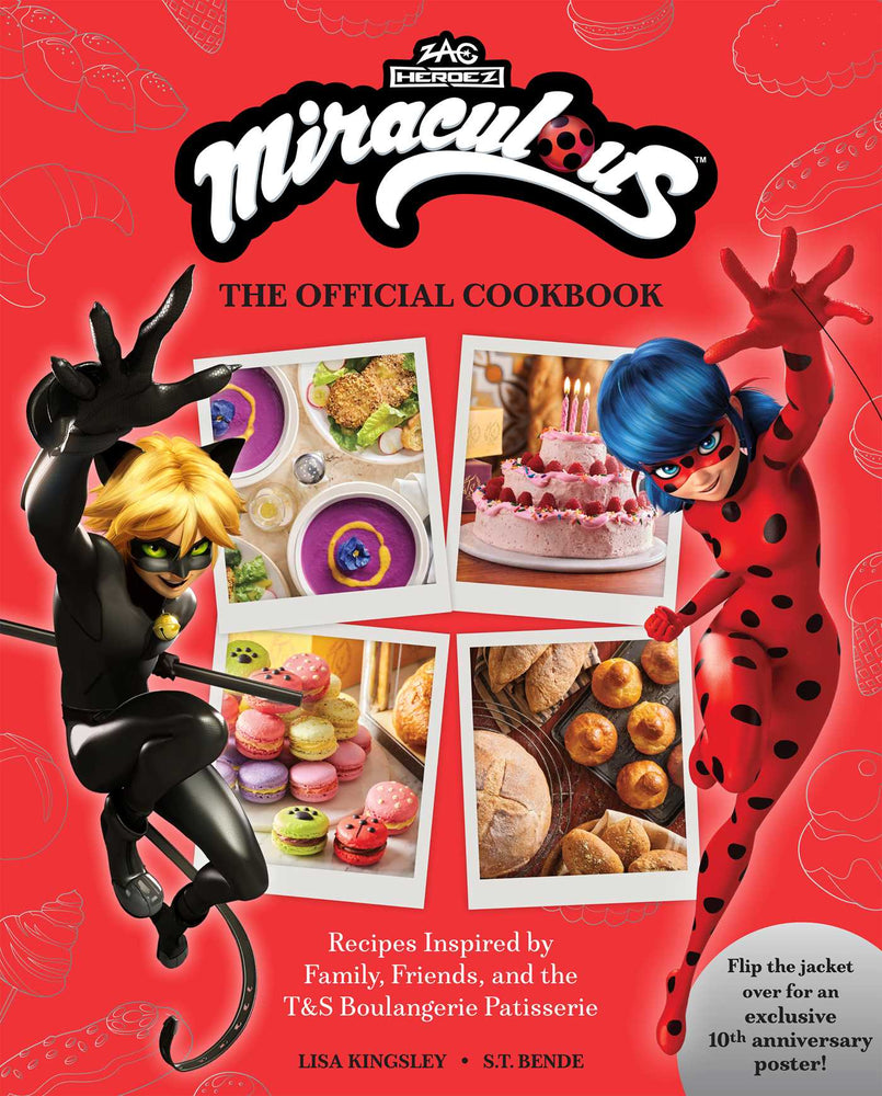 Miraculous: The Official Cookbook Recipes Inspired by Family, Friends, and the T&S Boulangerie Patisserie image -  - Image - Pop Weasel