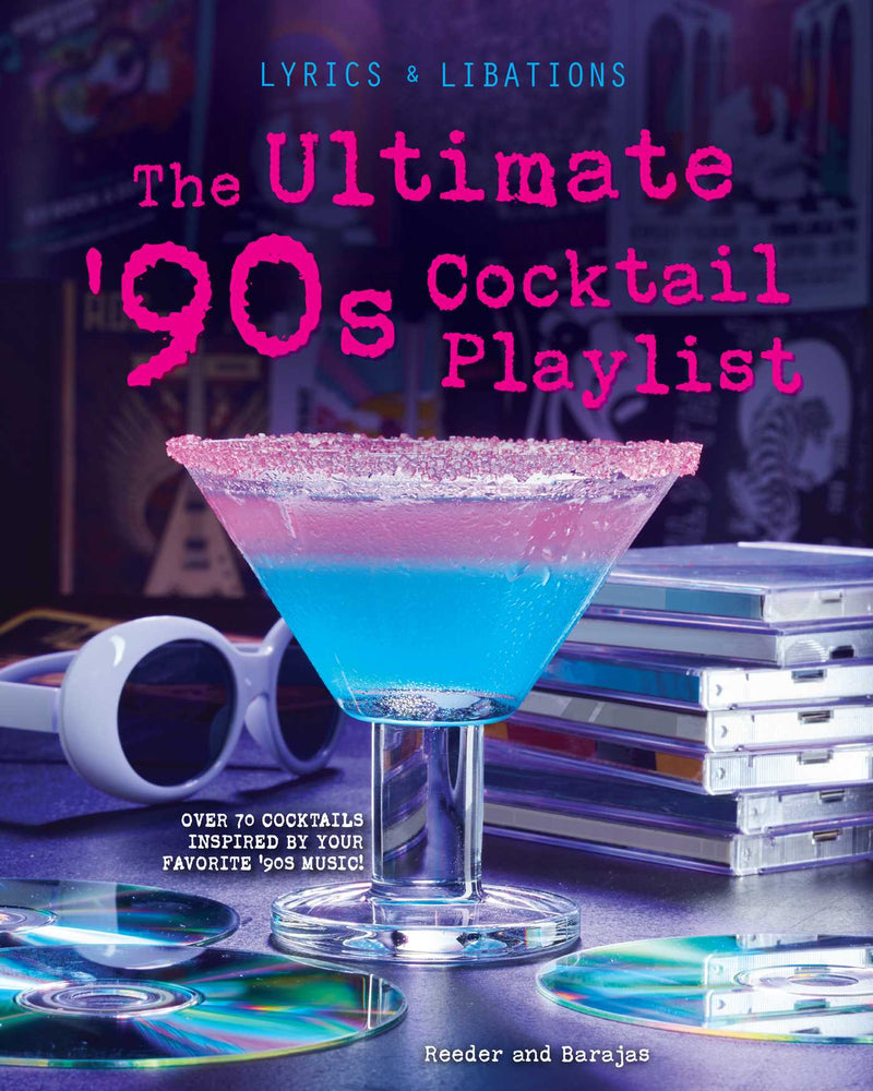 The Ultimate '90S Cocktail Playlist - Books - Image - Pop Weasel
