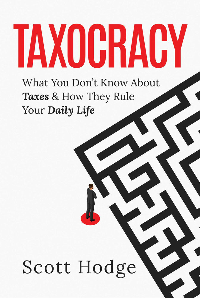 Taxocracy: What You Don't Know About Taxes And How They Rule Your Daily Life - Books - Image - Pop Weasel