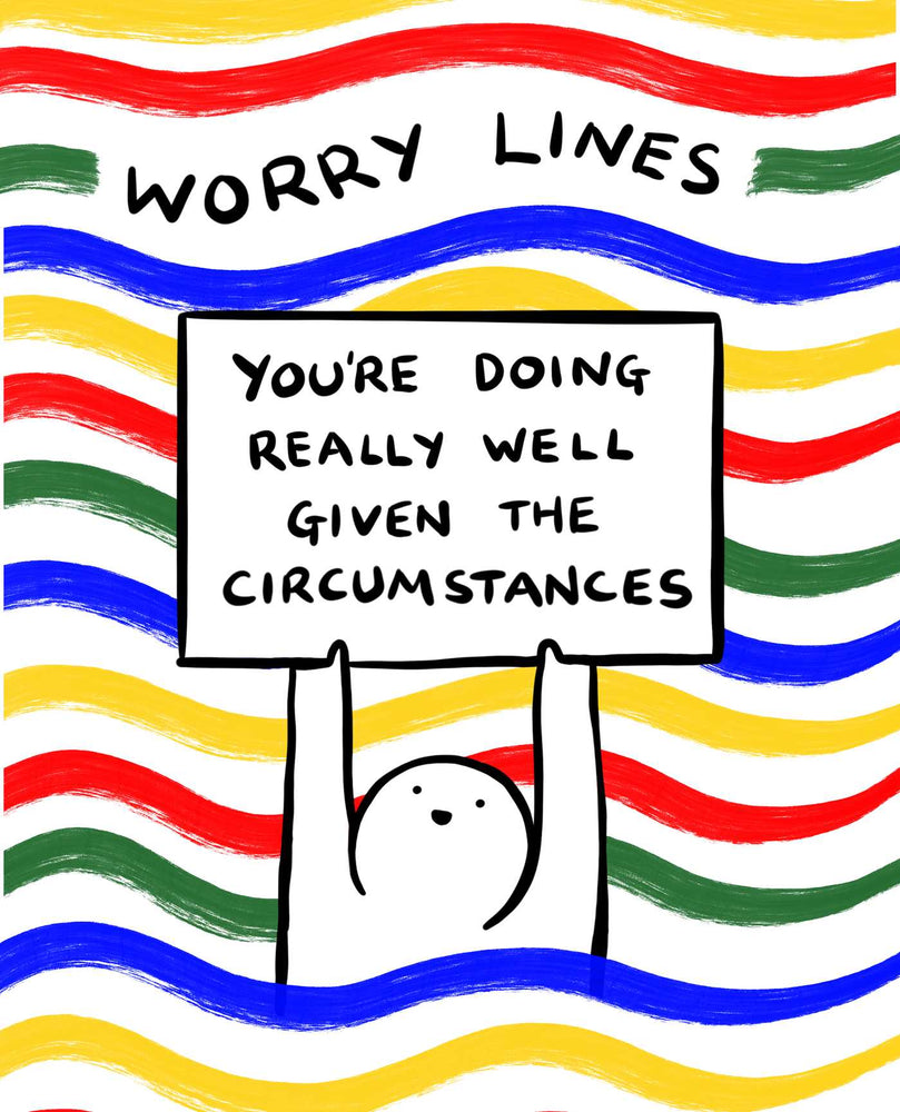 Worry Lines: You're Doing Really Well Given The Circumstances - Books - Image - Pop Weasel