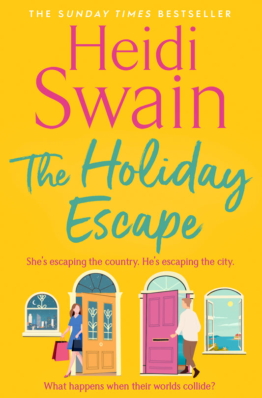 The Holiday Escape: Escape On The Best Holiday Ever With Sunday Times Bestseller Heidi Swain