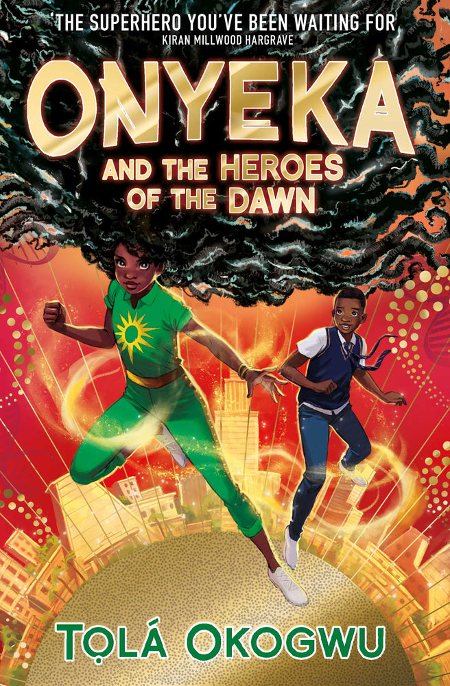 Onyeka And The Heroes Of The Dawn: A Superhero Adventure Perfect For Marvel And DC Fans! - Books - Image - Pop Weasel