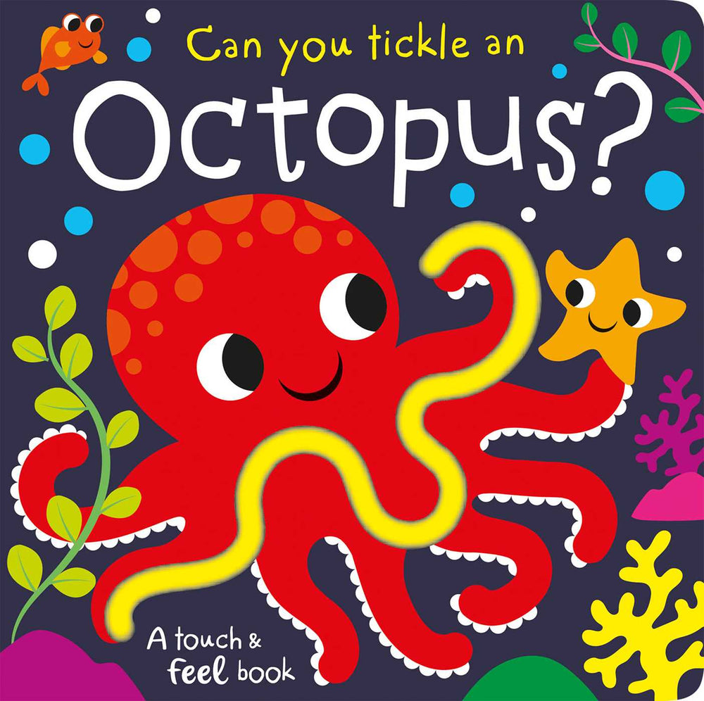 Can You Tickle an Octopus? Touch Fe - Childrens Books - Image - Pop Weasel