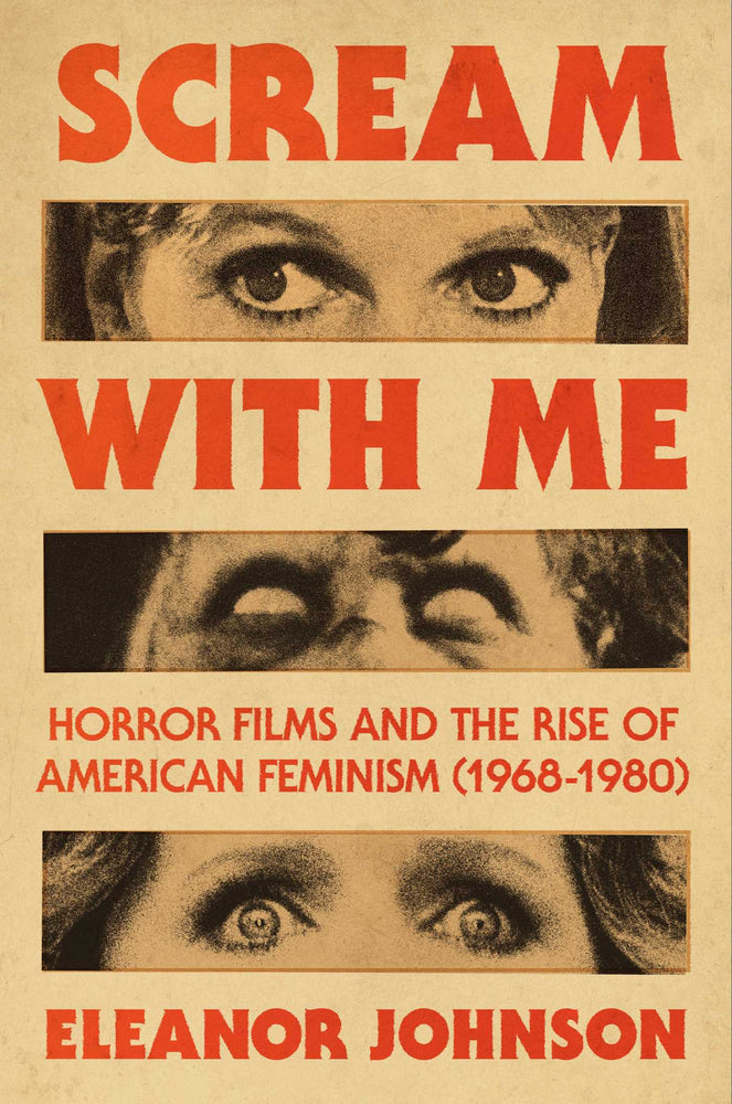 Scream with Me Horror Films and the Rise of American Feminism (1968-1980) image - Non-Fiction - Image - Pop Weasel