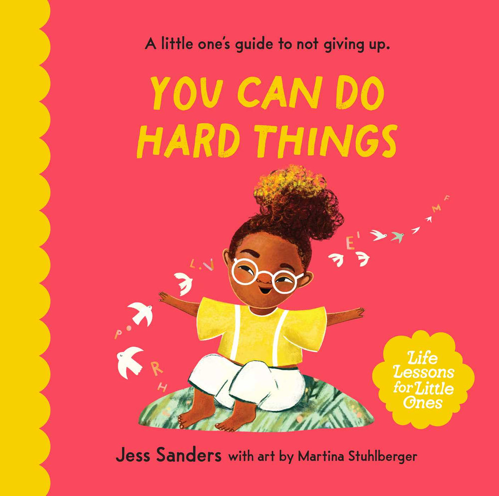 Life Lessons for Little Ones: You Can Do Hard Things: A little one's guide to not giving up - Childrens Books - Image - Pop Weasel