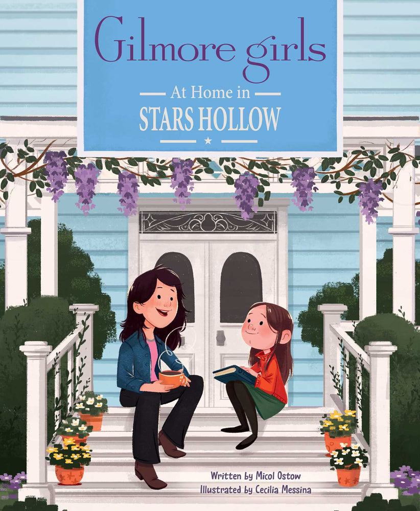 Gilmore Girls: At Home in Stars Hollow:  (TV Book, Pop Culture Picture Book) - Childrens Books - Image - Pop Weasel