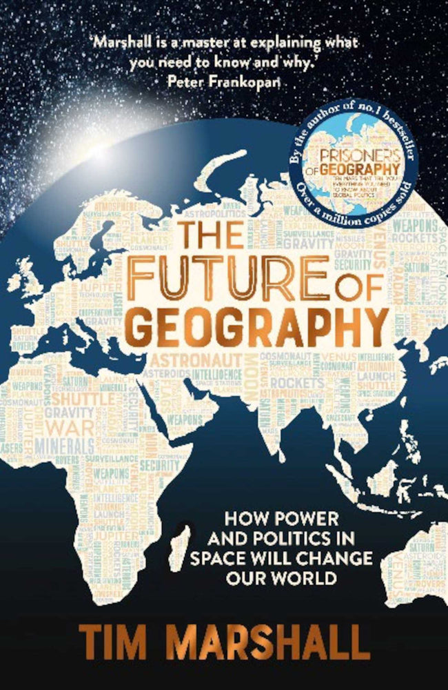 The Future of Geography: How power and politics in space will change our world - Books - Image - Pop Weasel