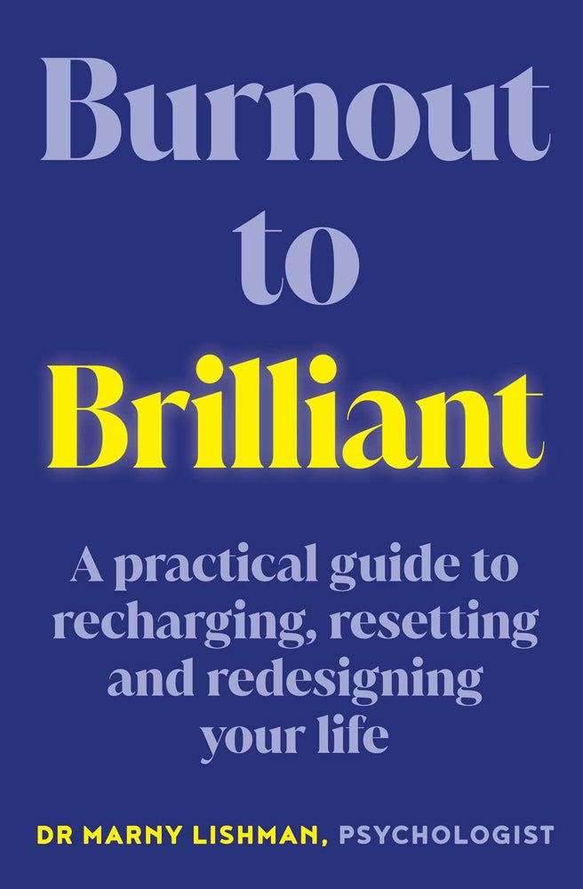 Burnout to Brilliant: A practical guide to recharging, resetting and redesigning your life - Books - Image - Pop Weasel