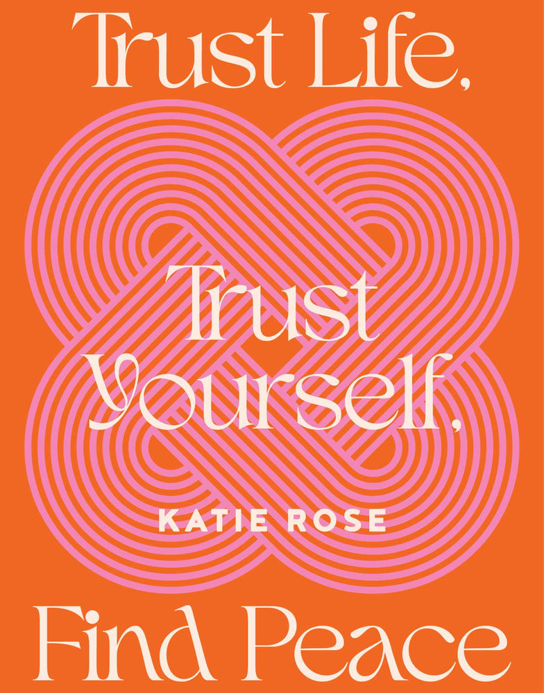 Trust Life, Trust Yourself, Find Peace - Books - Image - Pop Weasel