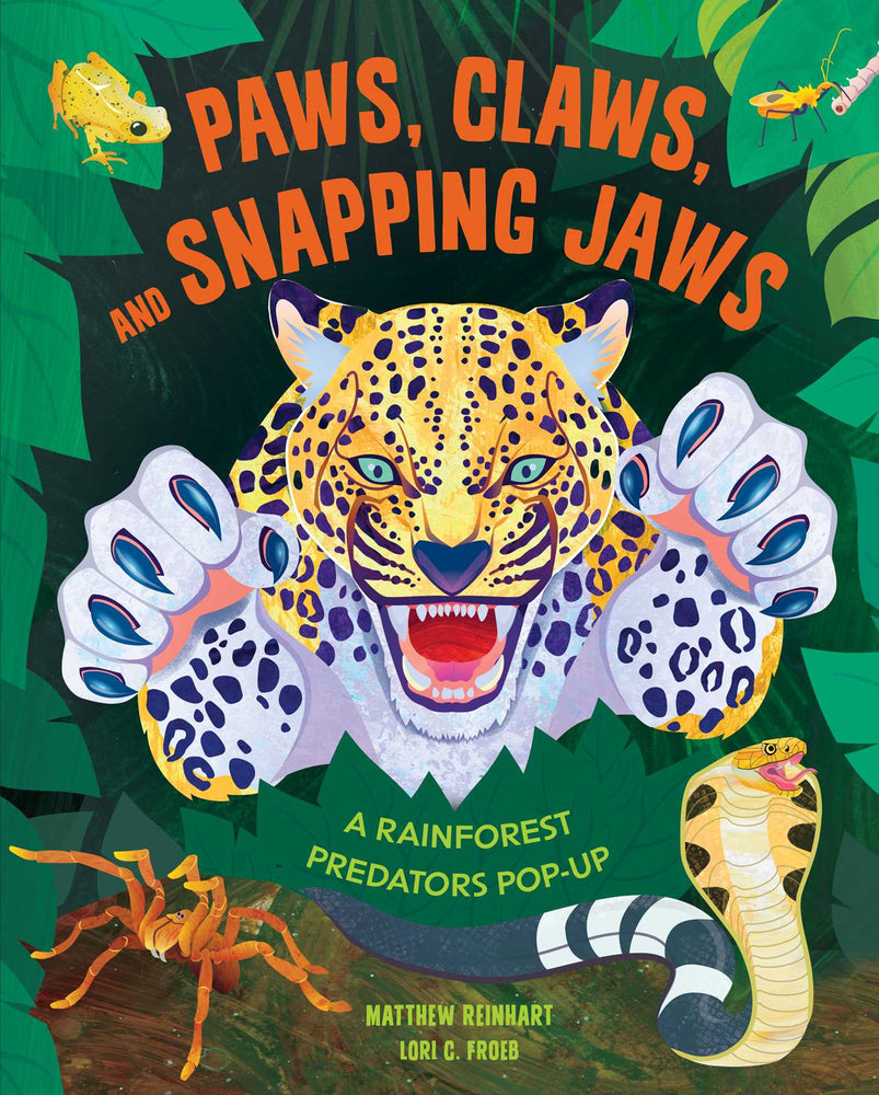 Paws, Claws, and Snapping Jaws Pop-Up Book (Reinhart Pop-Up Studio): A Rainforest Predators Pop-Up - Childrens Books - Image - Pop Weasel