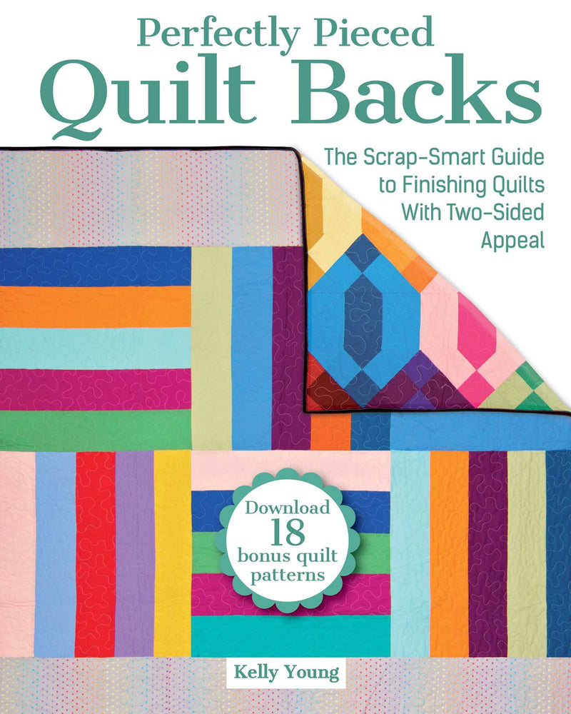 Perfectly Pieced Quilt Backs: The Scrap-Smart Guide to Finishing Quilts with Two-Sided Appeal - Books - Image - Pop Weasel