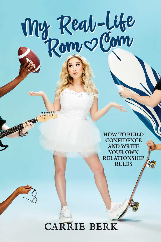 My Real-Life Rom-Com: How to Build Confidence and Write Your Own Relationship Rules - Books - Image - Pop Weasel