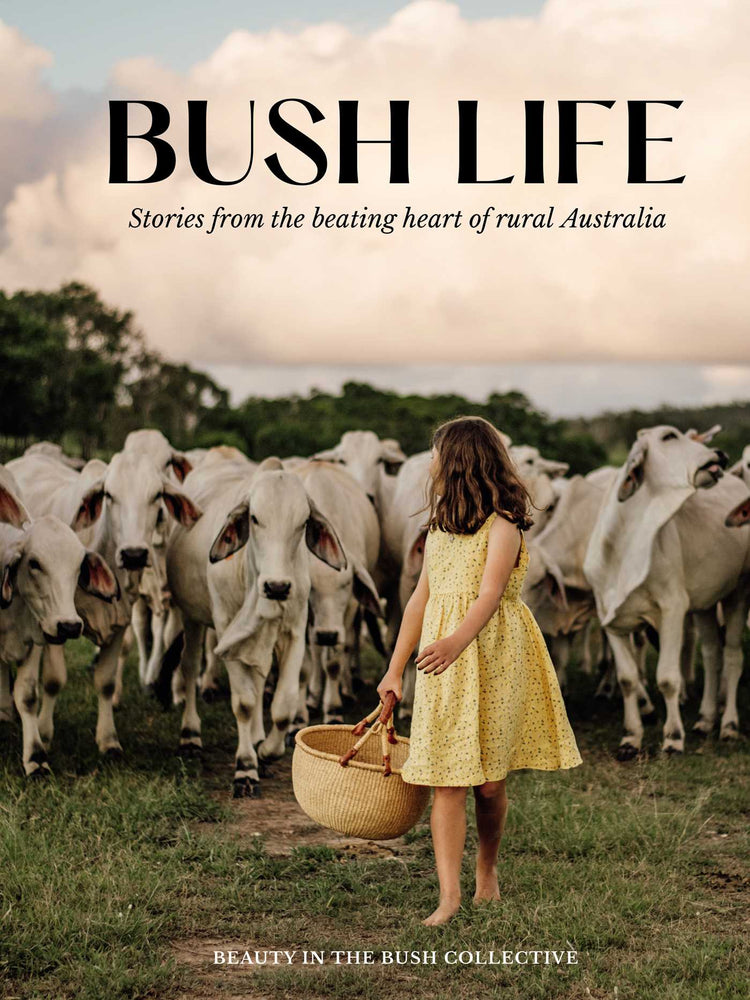 Bush Life: Stories from the beating heart of rural Australia - Books - Image - Pop Weasel