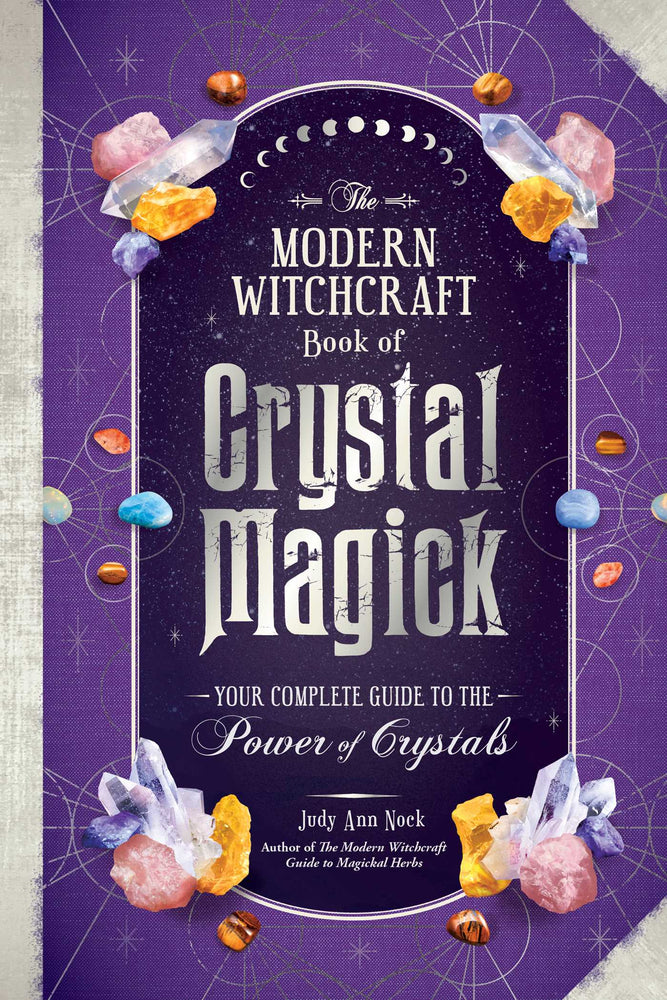 The Modern Witchcraft Book of Crystal Magick: Your Complete Guide to the Power of Crystals - Books - Image - Pop Weasel