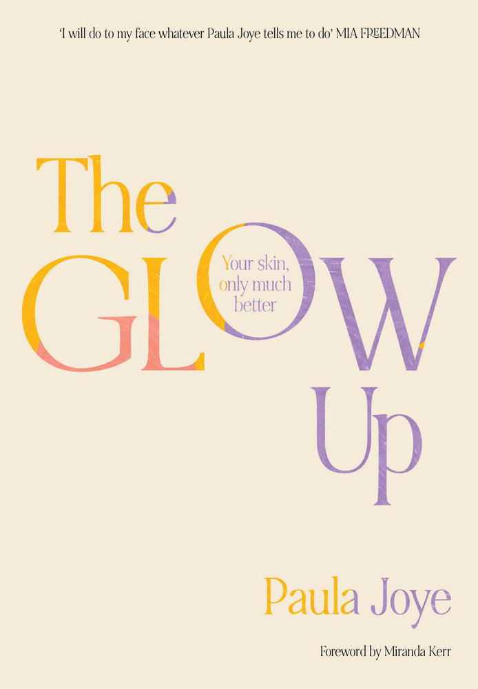 The Glow Up: Your skin, only much better - Books - Image - Pop Weasel