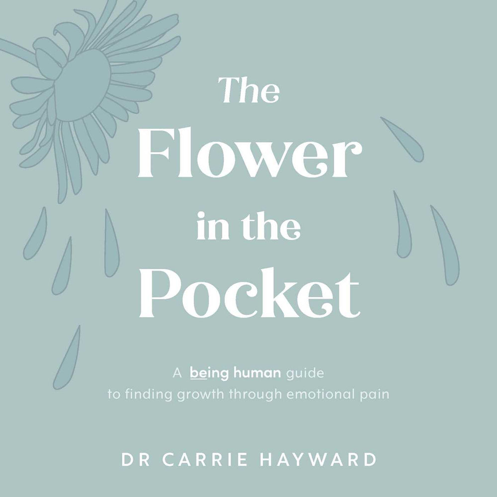 The Flower In The Pocket: A Being Human guide to finding growth through emotional pain - Books - Image - Pop Weasel