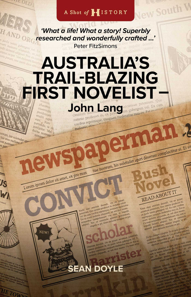 Australia's Trail-Blazing First Novelist: John Lang - Books - Image - Pop Weasel