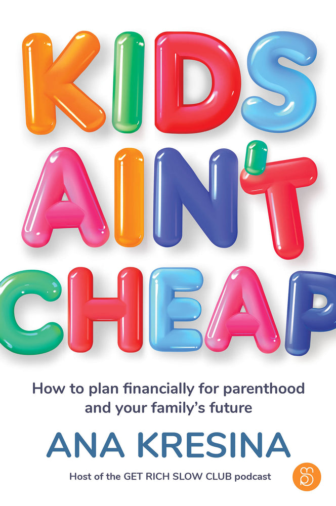 Kids Ain't Cheap: How to plan financially for parenthood and your family's future - Books - Image - Pop Weasel
